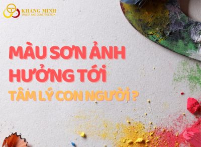 🎨 Ảnh Hưởng Của Màu Sơn Đến Tâm Lý Con Người &amp; Giải Pháp Với Thiết Bị Hỗ Trợ Ngành Sơn Hiện Đại Của Khang Minh Xây Dựng